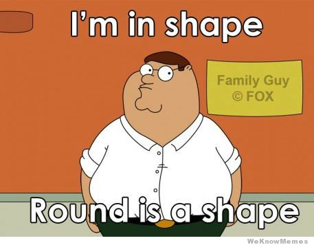 im-in-shape-round-is-a-shape